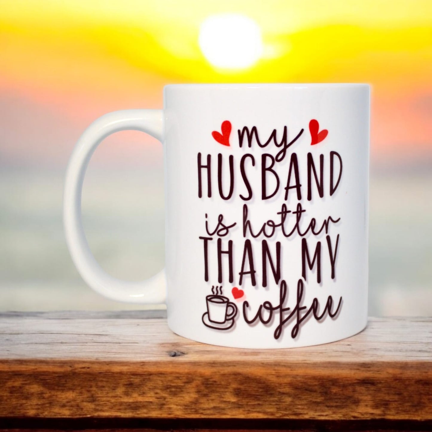 Classic double-sided mug "My husband is hotter than my coffee"
